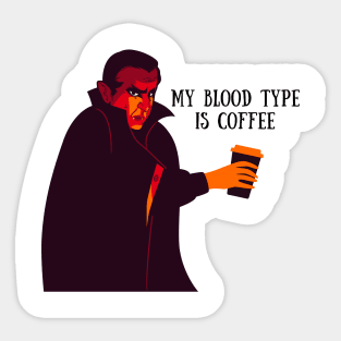 My Blood Type is Coffee Funny Vampire Halloween Design Sticker